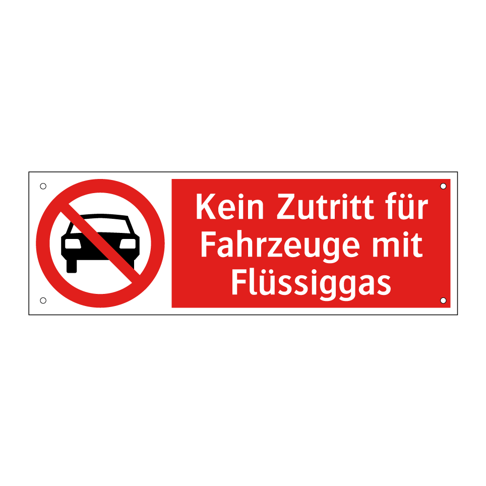 Kein Zutritt für Fahrzeuge mit Flüssiggas
