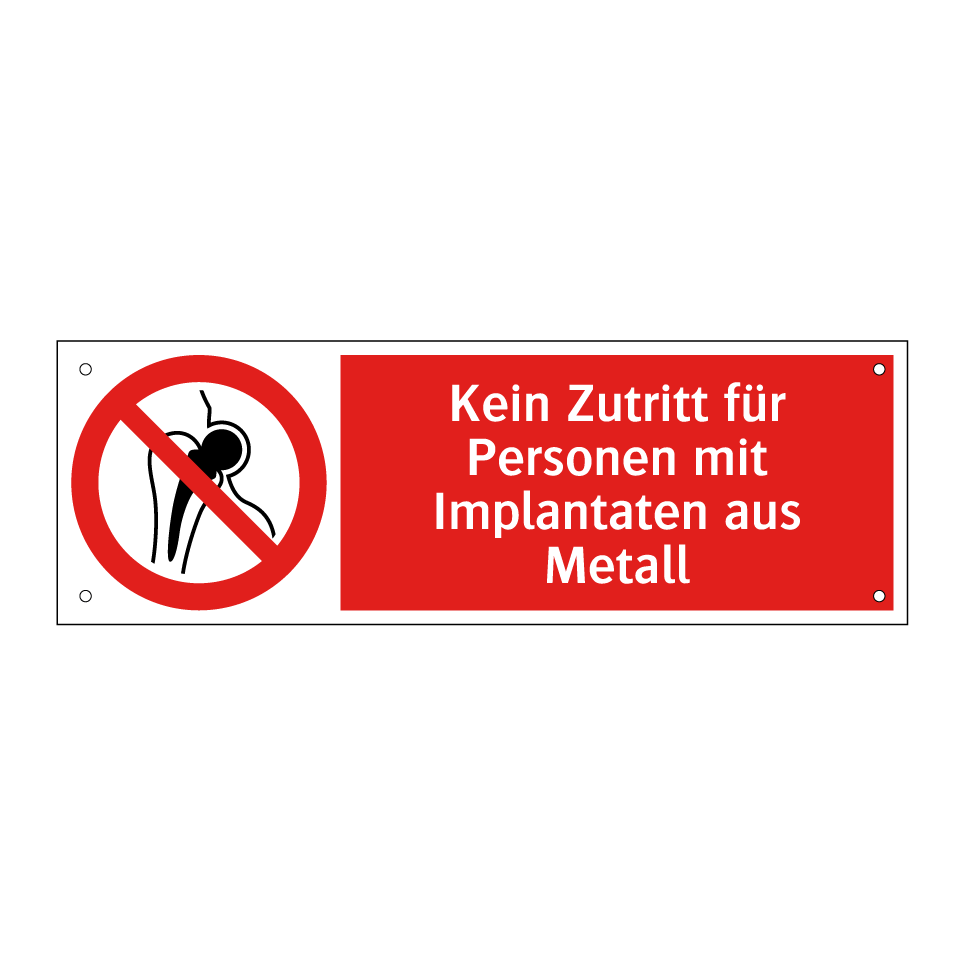 Kein Zutritt für Personen mit Implantaten aus Metall