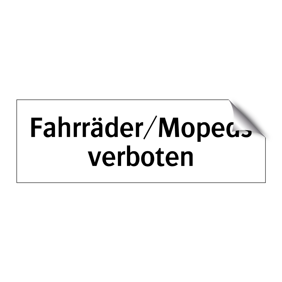 Fahrräder/Mopeds verboten