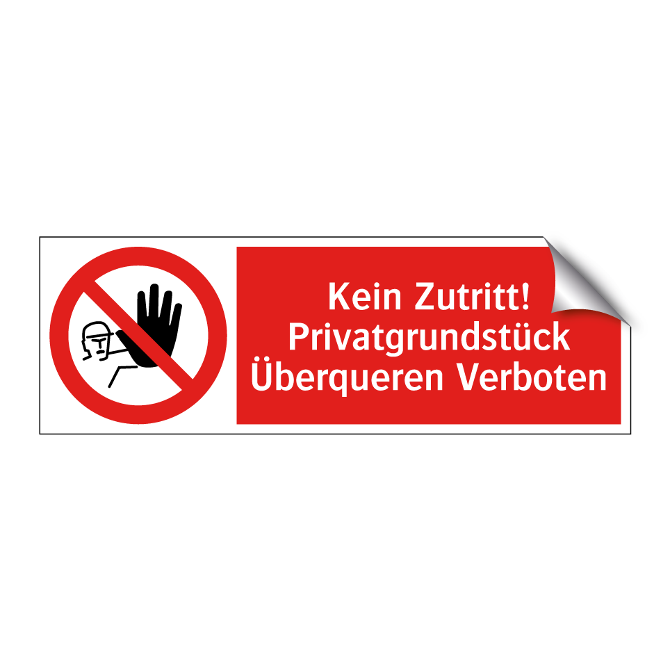 Kein Zutritt! Privatgrundstück Überqueren Verboten
