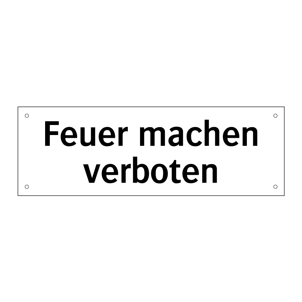 Feuer machen verboten