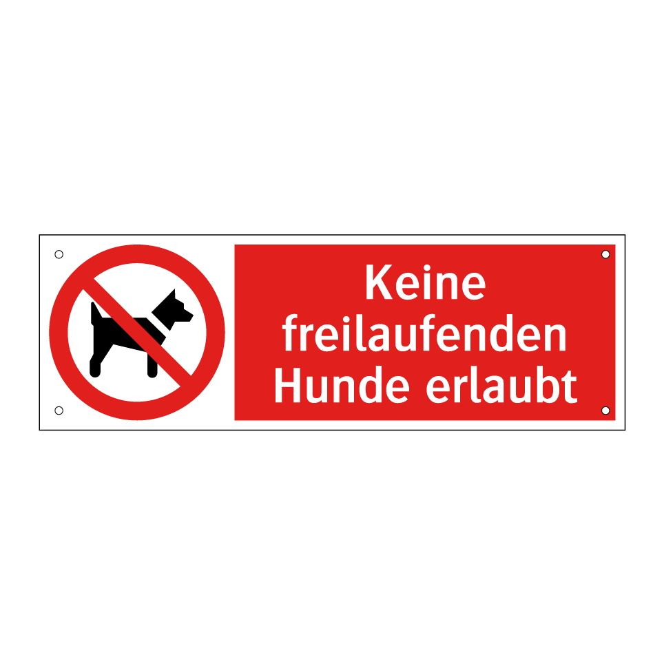 Keine freilaufenden Hunde erlaubt