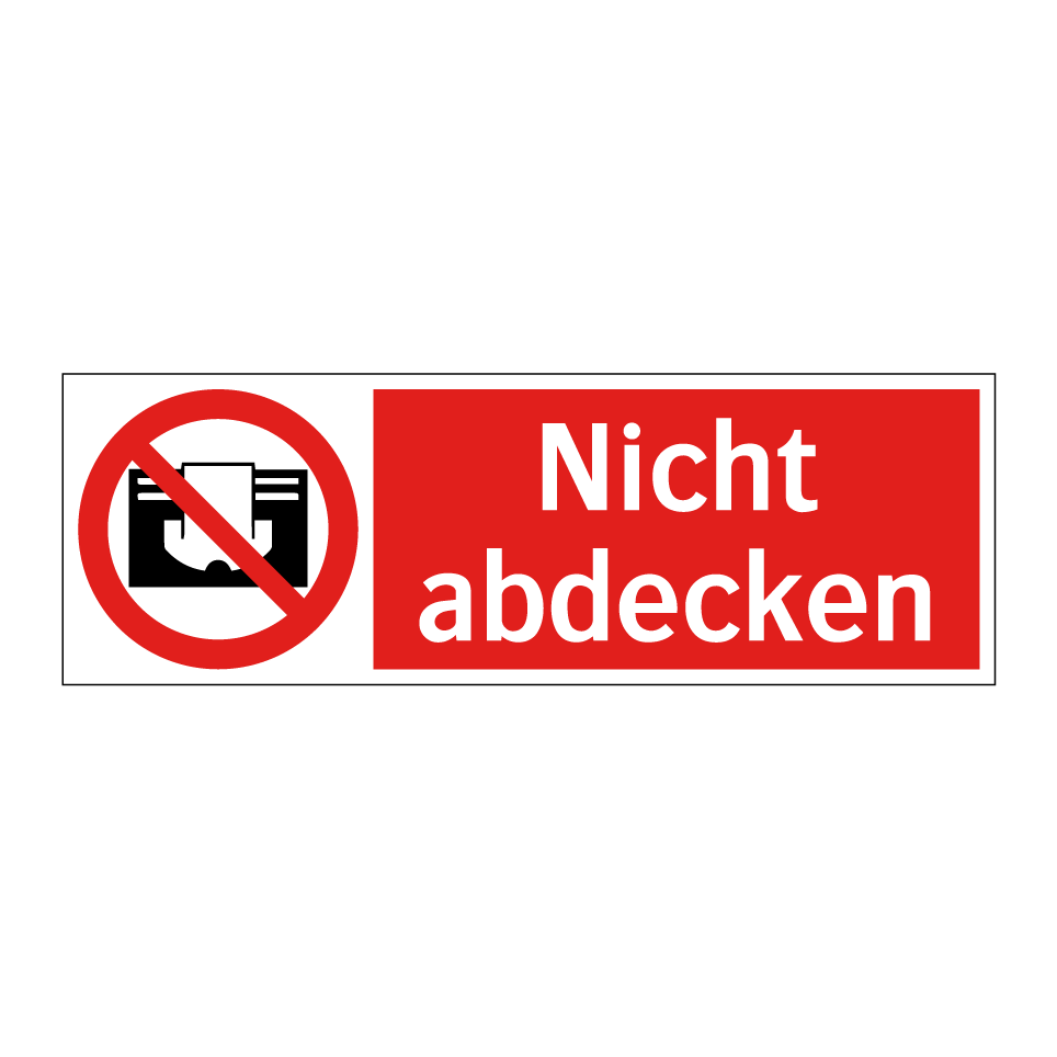 Nicht abdecken
