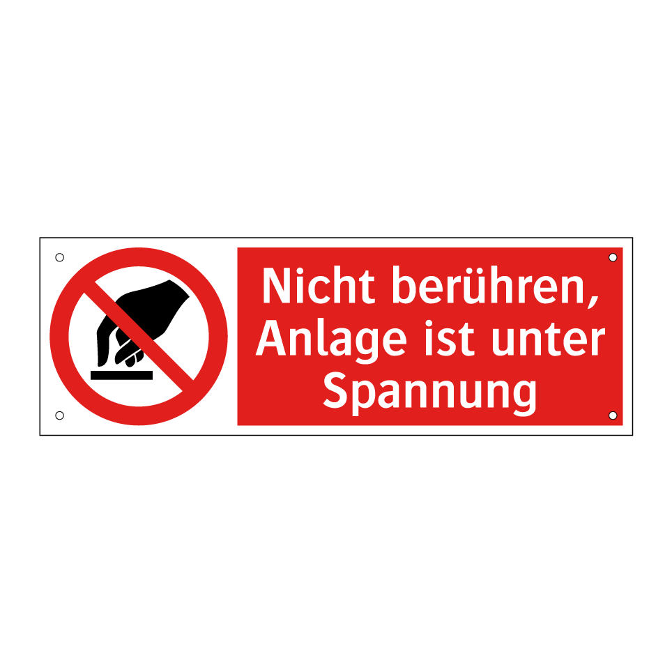 Nicht berühren, Anlage ist unter Spannung