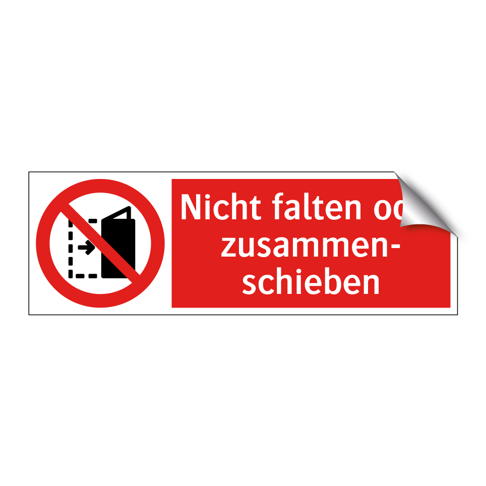 Nicht falten oder zusammen- schieben