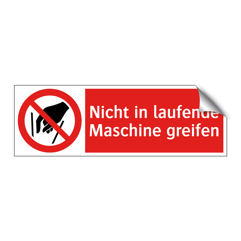 Nicht in laufende Maschine greifen