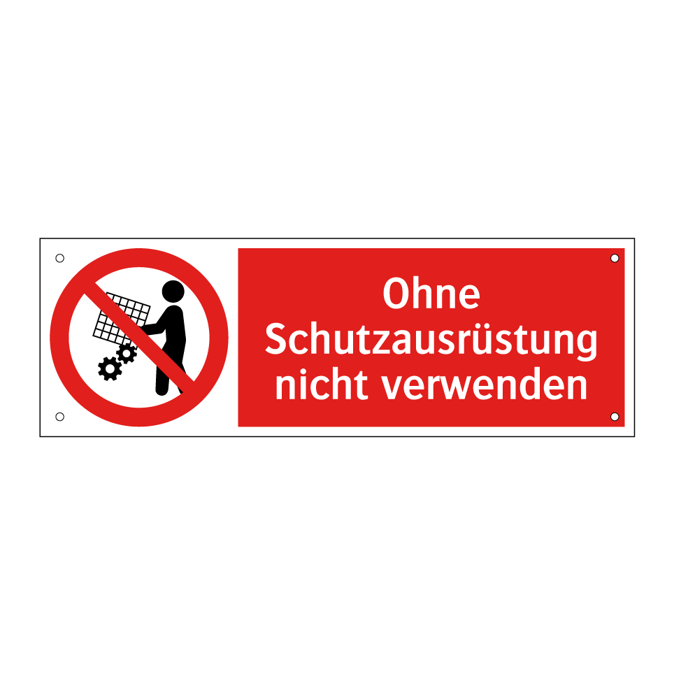 Ohne Schutzausrüstung nicht verwenden