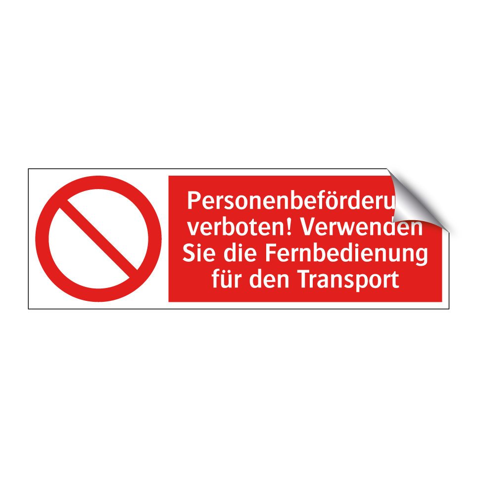 Personenbeförderung verboten! Verwenden Sie die Fernbedienung für den Transport