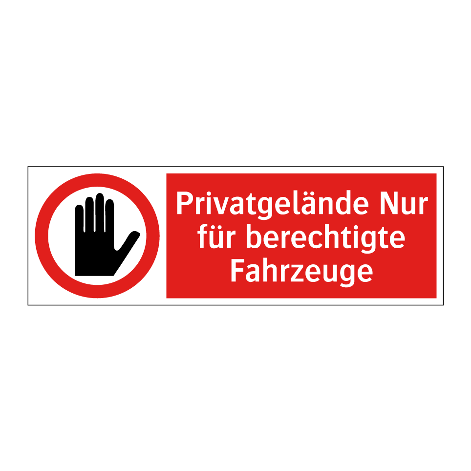 Privatgelände Nur für berechtigte Fahrzeuge