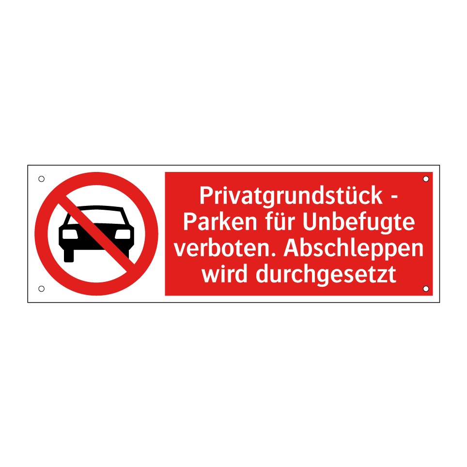Privatgrundstück - Parken für Unbefugte verboten. Abschleppen wird durchgesetzt