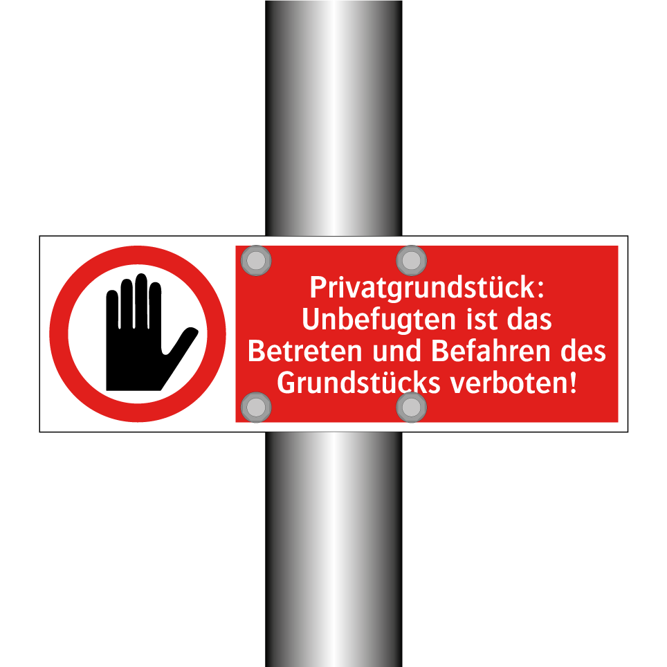 Privatgrundstück: Unbefugten ist das Betreten und Befahren des Grundstücks verboten!