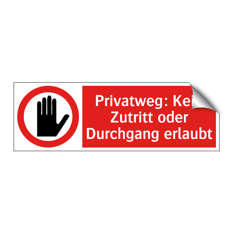 Privatweg: Kein Zutritt oder Durchgang erlaubt