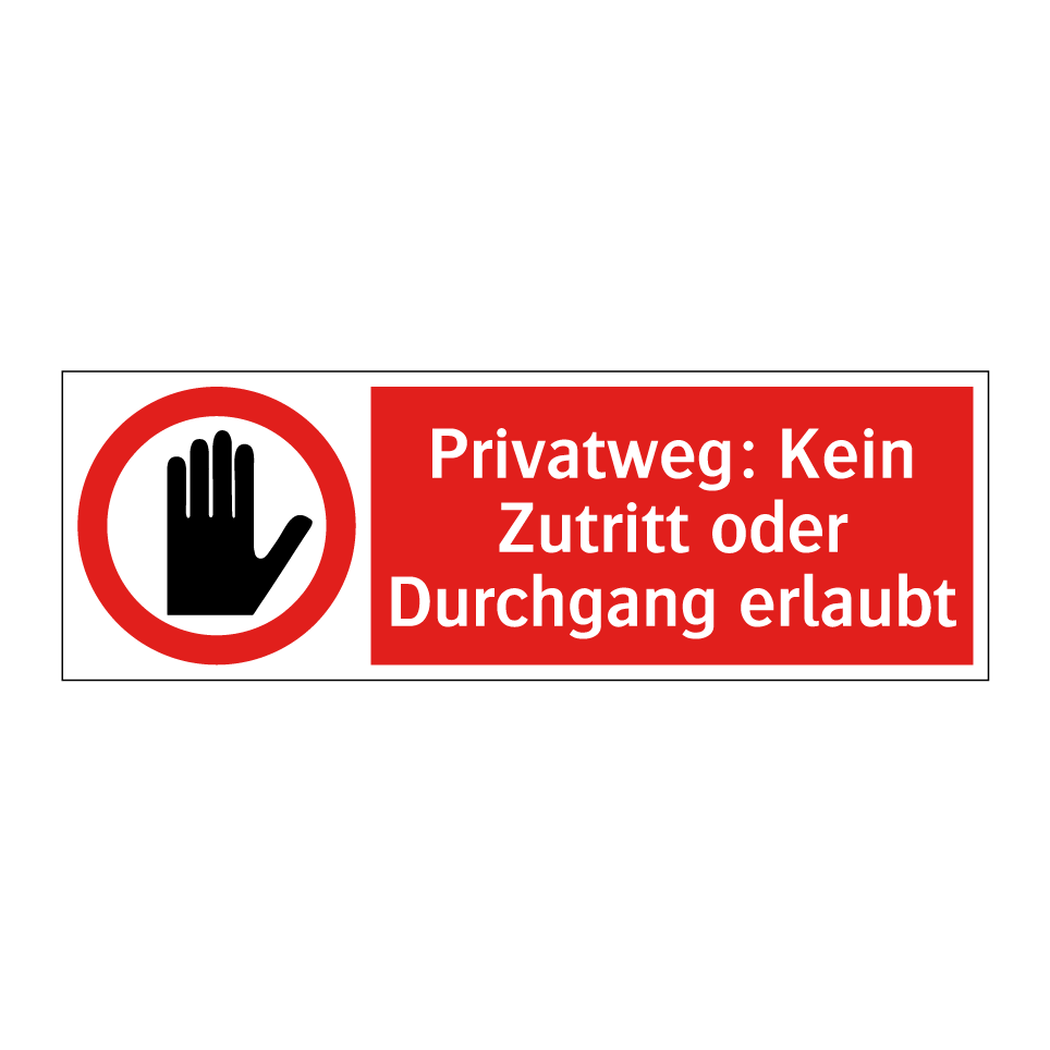 Privatweg: Kein Zutritt oder Durchgang erlaubt