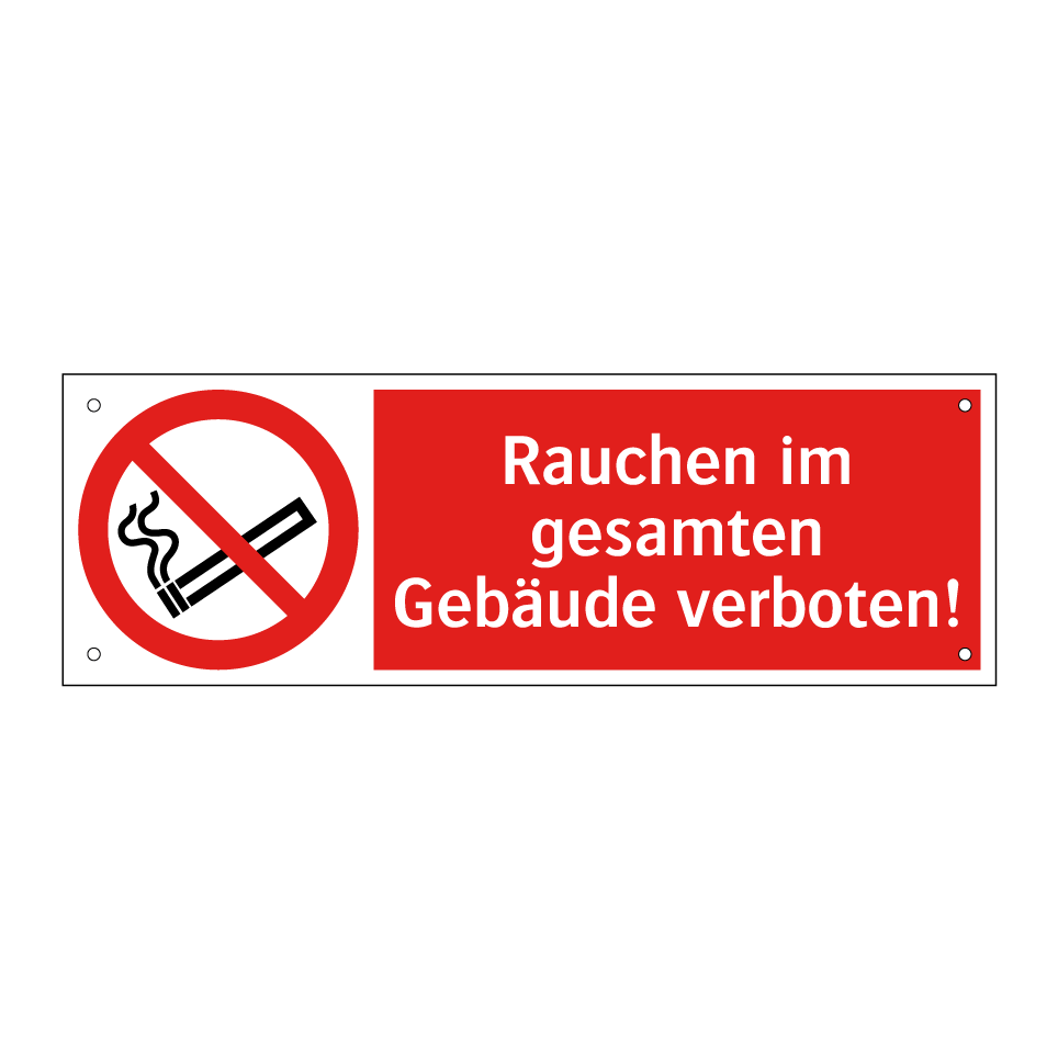 Rauchen im gesamten Gebäude verboten!