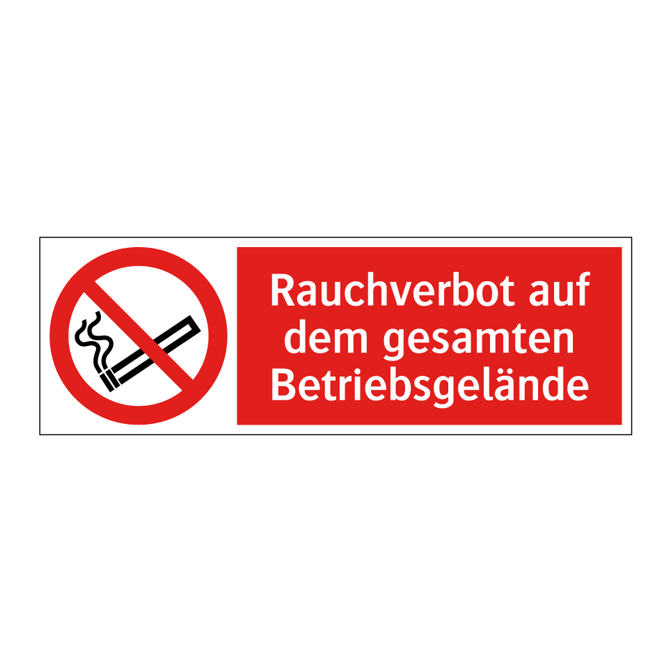 Rauchverbot auf dem gesamten Betriebsgelände