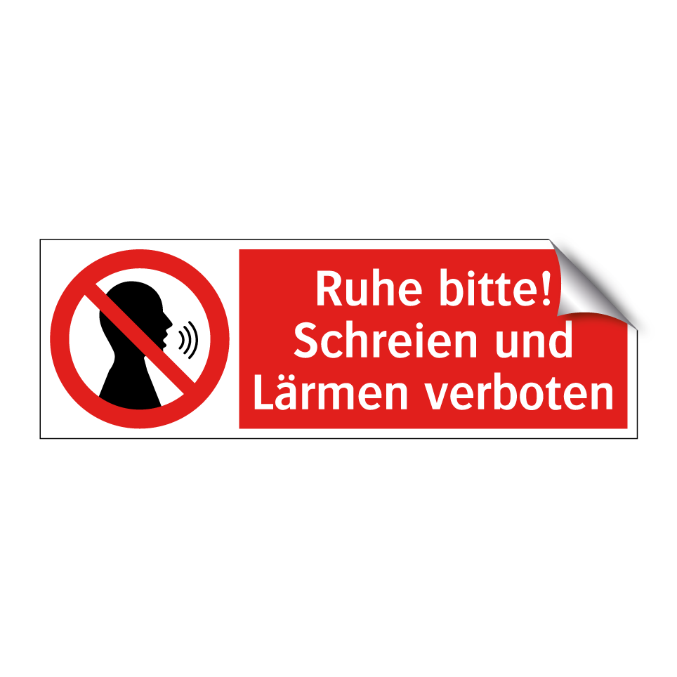 Ruhe bitte! Schreien und Lärmen verboten