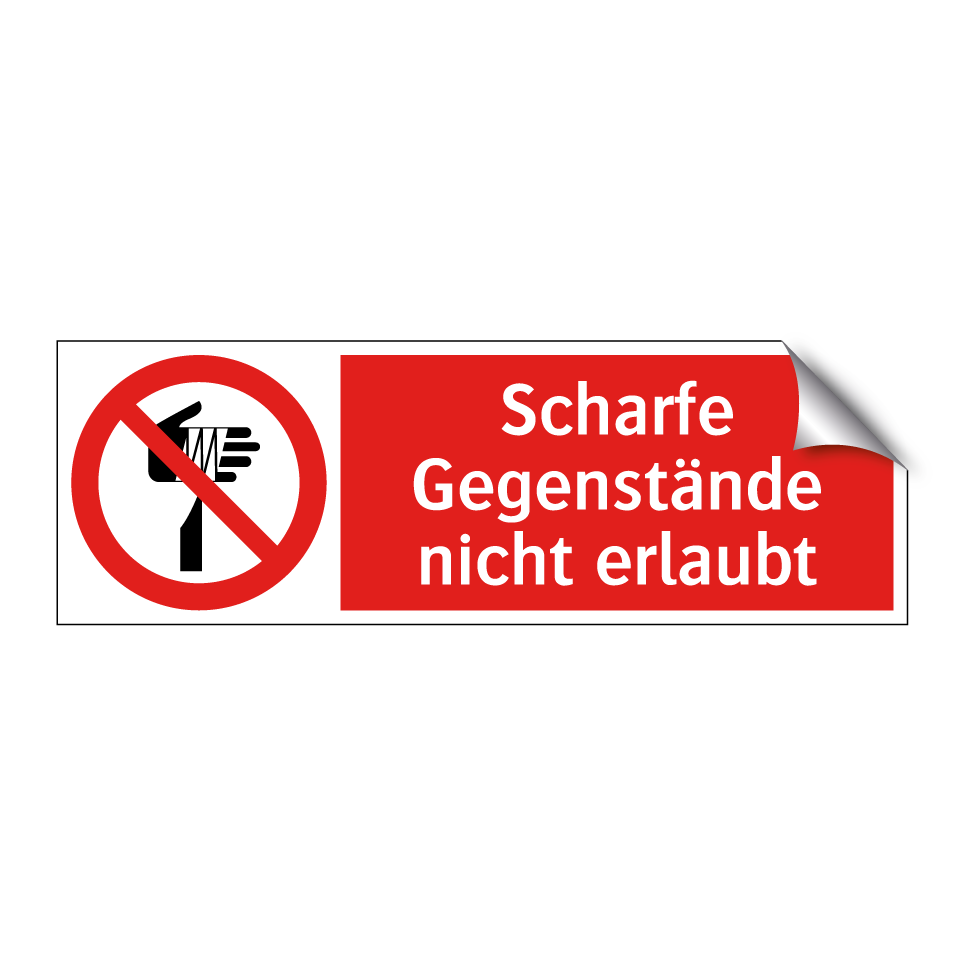 Scharfe Gegenstände nicht erlaubt
