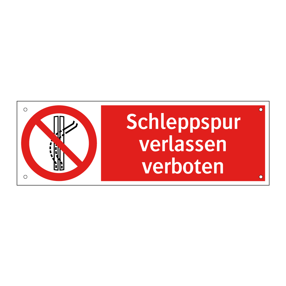 Schleppspur verlassen verboten