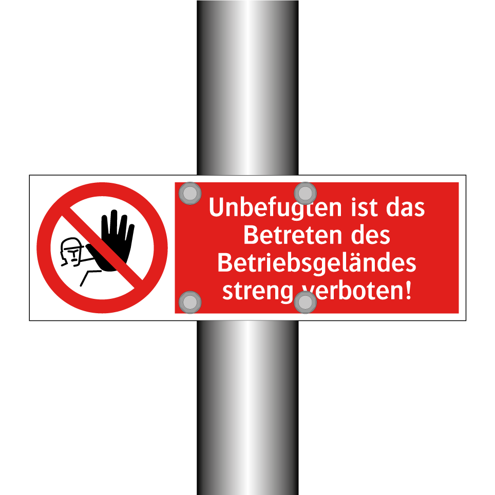 Unbefugten ist das Betreten des Betriebsgeländes streng verboten!