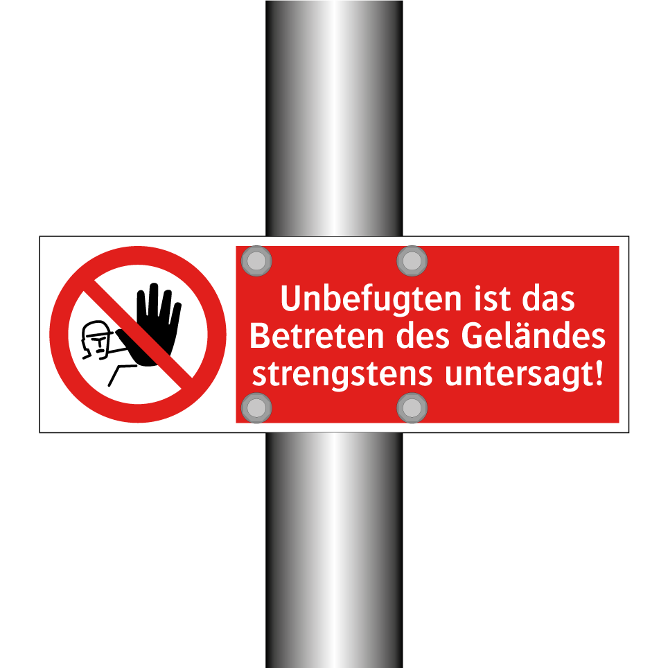 Unbefugten ist das Betreten des Geländes strengstens untersagt!