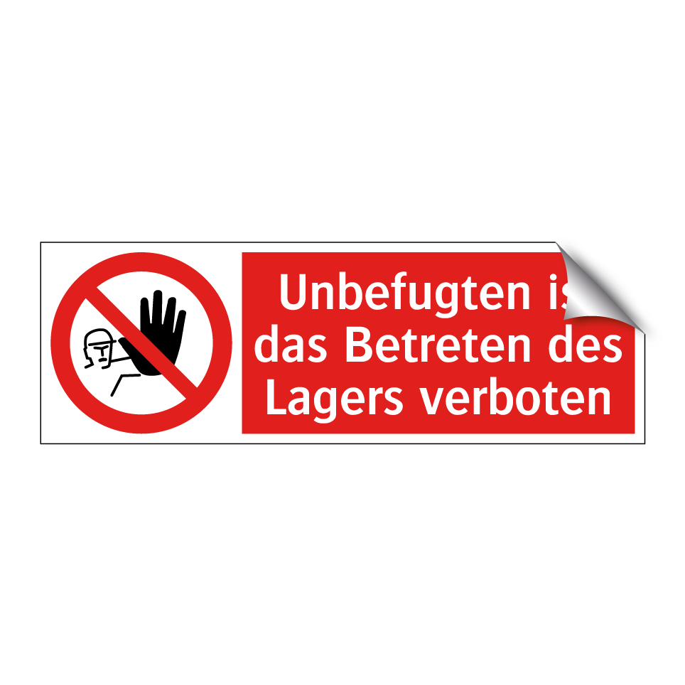 Unbefugten ist das Betreten des Lagers verboten
