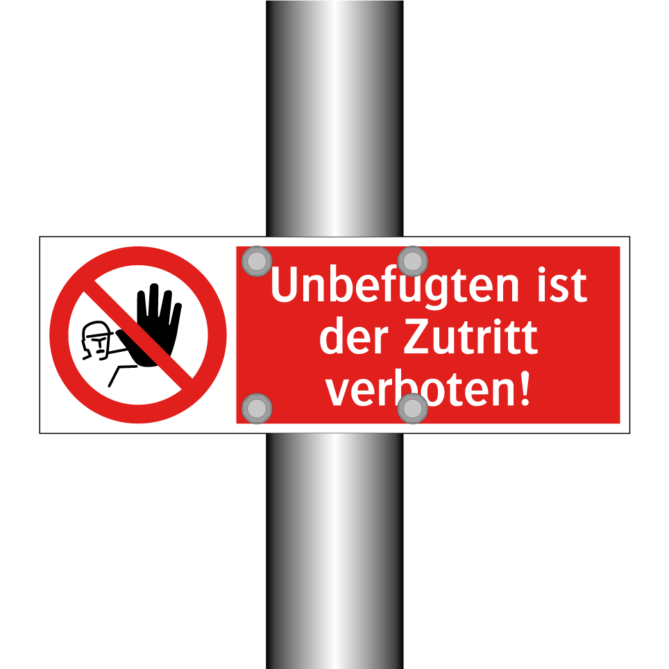 Unbefugten ist der Zutritt verboten!