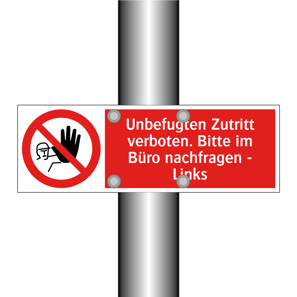 Unbefugten Zutritt verboten. Bitte im Büro nachfragen - Links