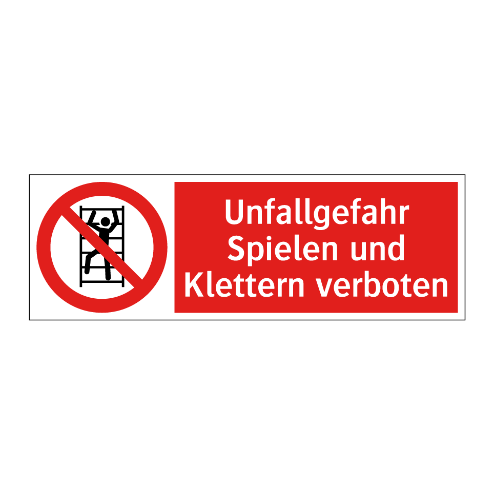 Unfallgefahr Spielen und Klettern verboten