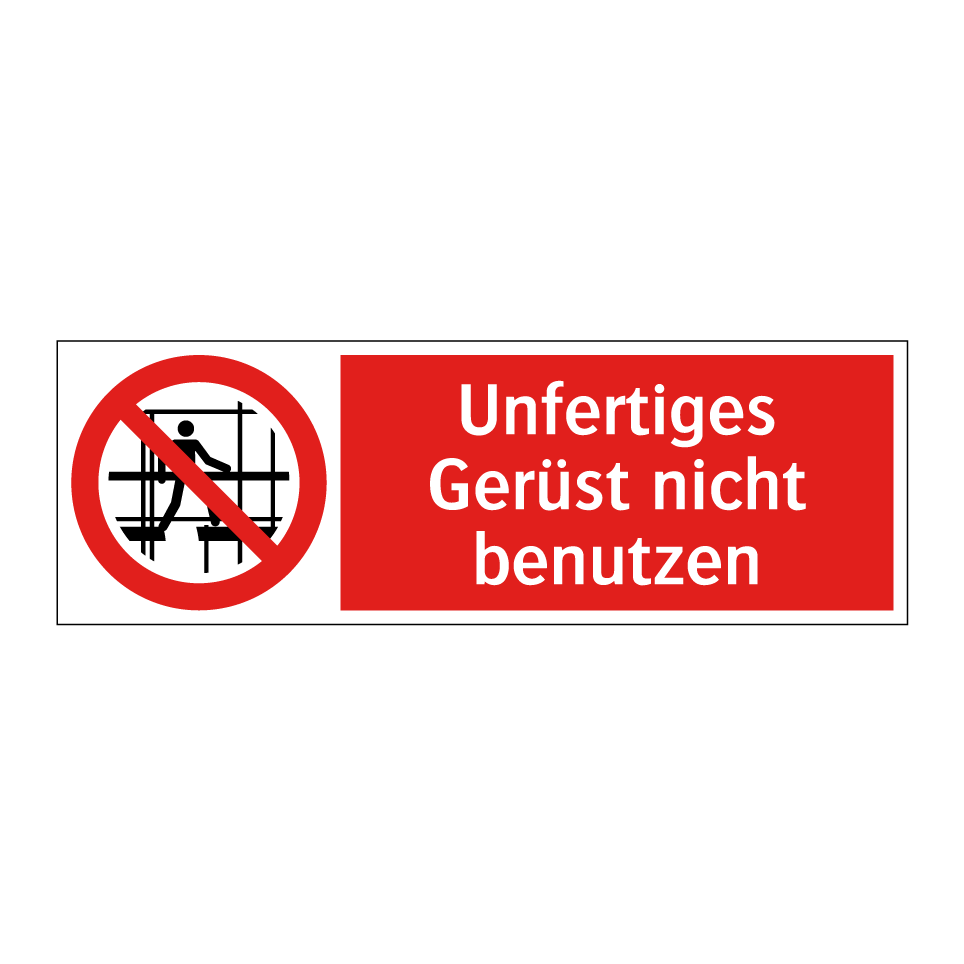 Unfertiges Gerüst nicht benutzen