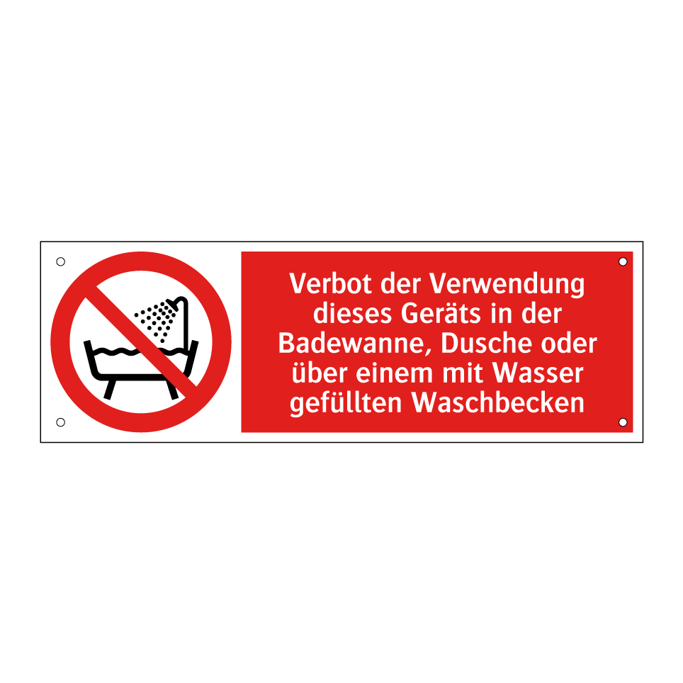 Verbot der Verwendung dieses Geräts in der Badewanne, Dusche oder über einem mit Wasser gefüllten Waschbecken