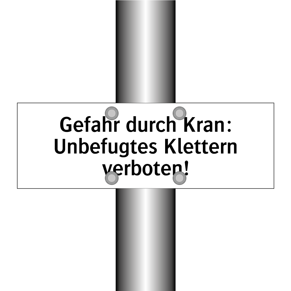 Gefahr durch Kran: Unbefugtes Klettern verboten!