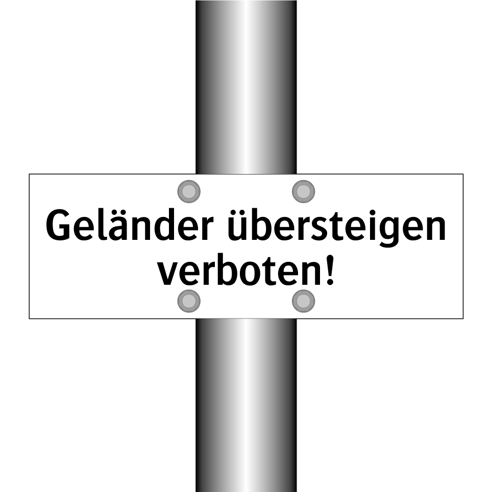 Geländer übersteigen verboten!