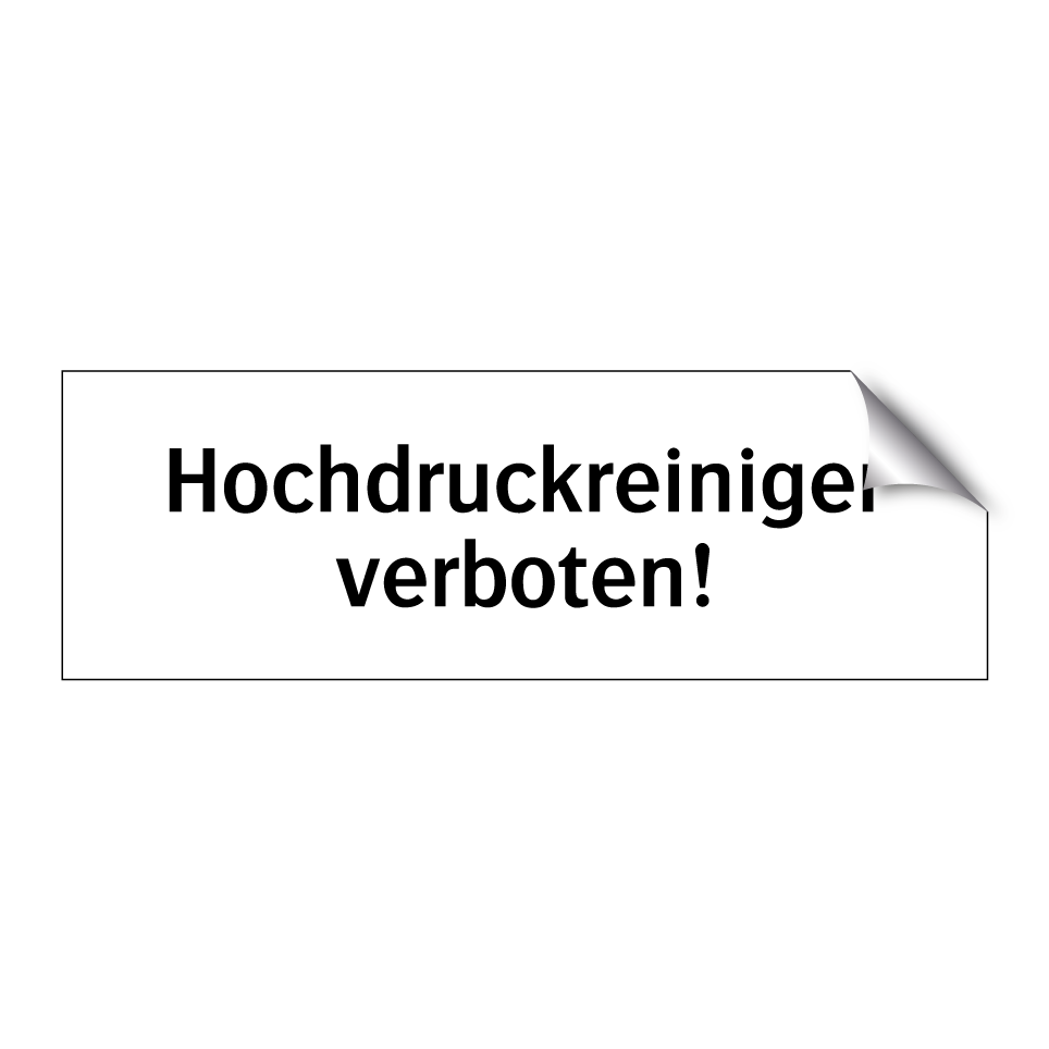 Hochdruckreiniger verboten!