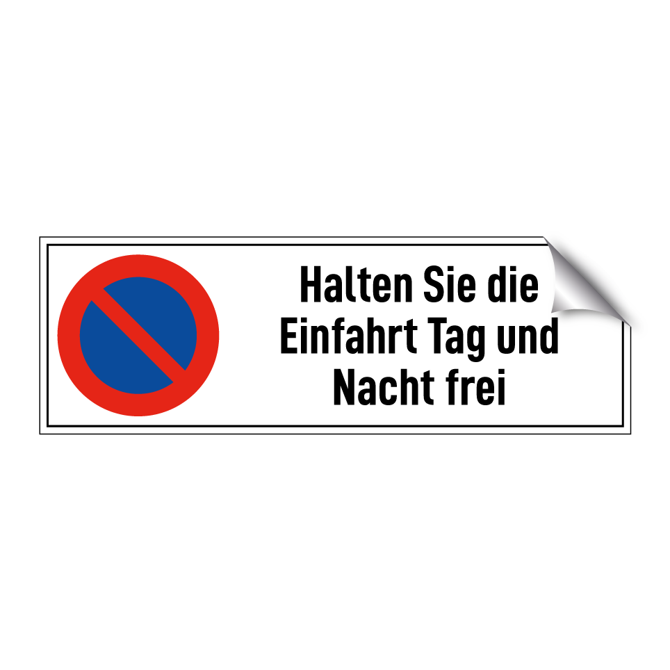 Halten Sie die Einfahrt Tag und Nacht frei