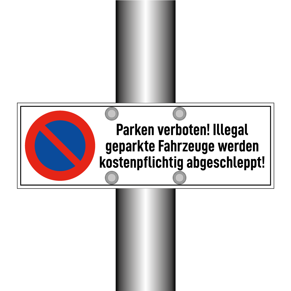 Parken verboten! Illegal geparkte Fahrzeuge werden kostenpflichtig abgeschleppt!