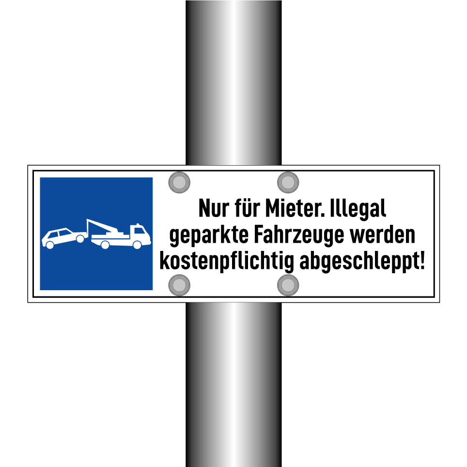 Nur für Mieter. Illegal geparkte Fahrzeuge werden kostenpflichtig abgeschleppt!