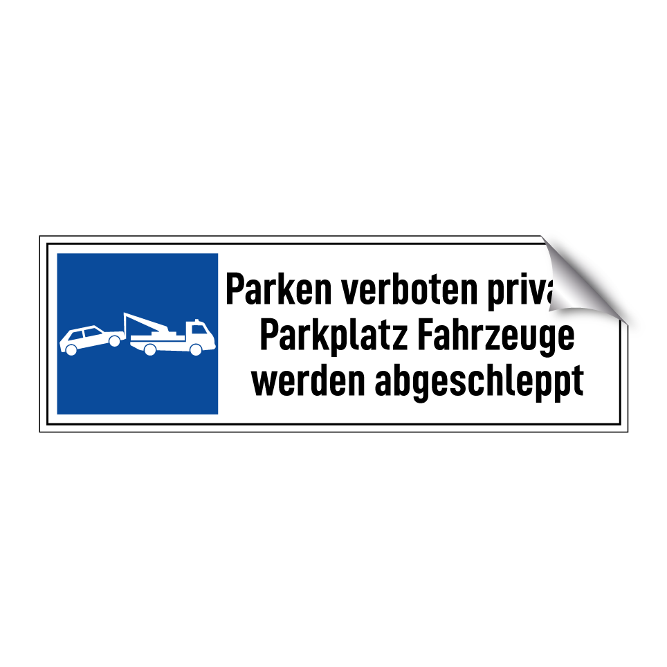 Parken verboten privater Parkplatz Fahrzeuge werden abgeschleppt