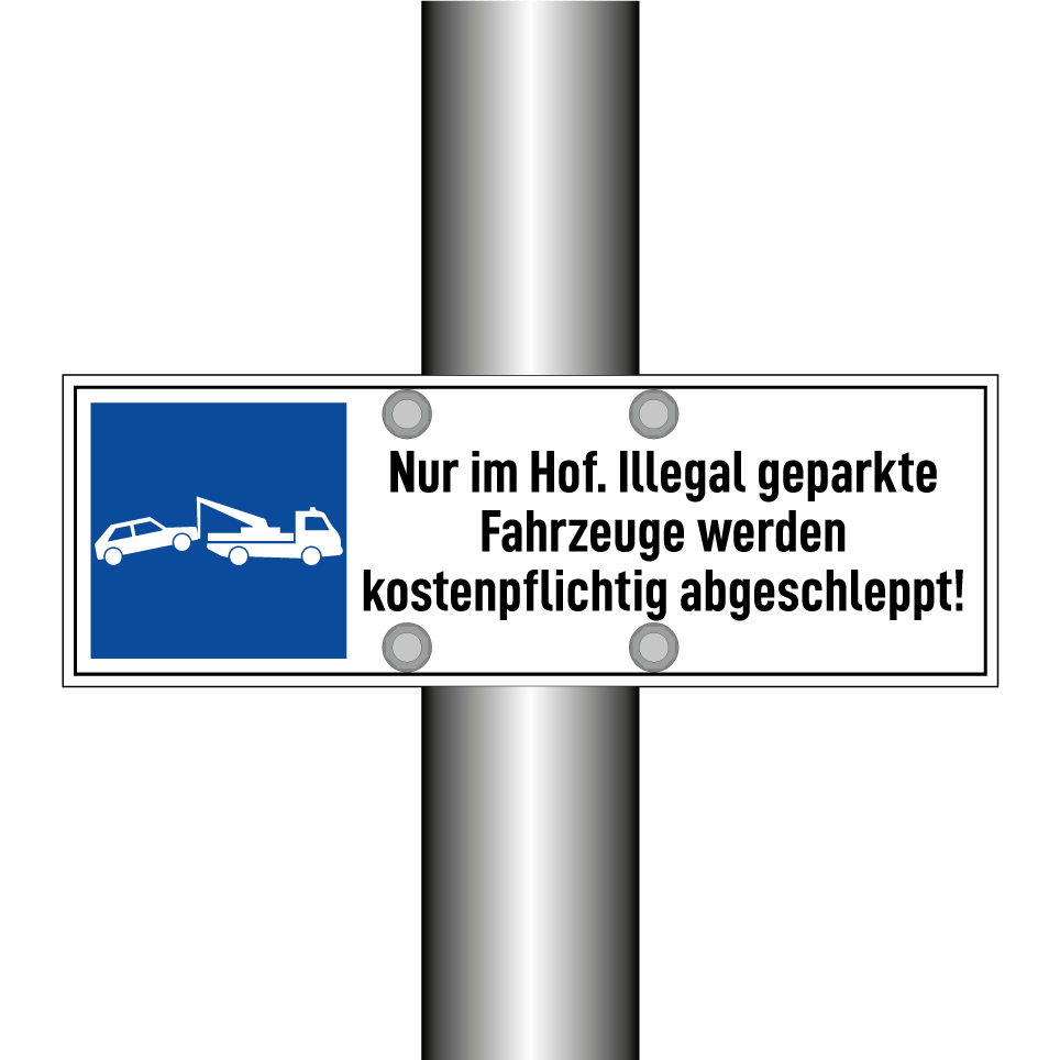 Nur im Hof. Illegal geparkte Fahrzeuge werden kostenpflichtig abgeschleppt!