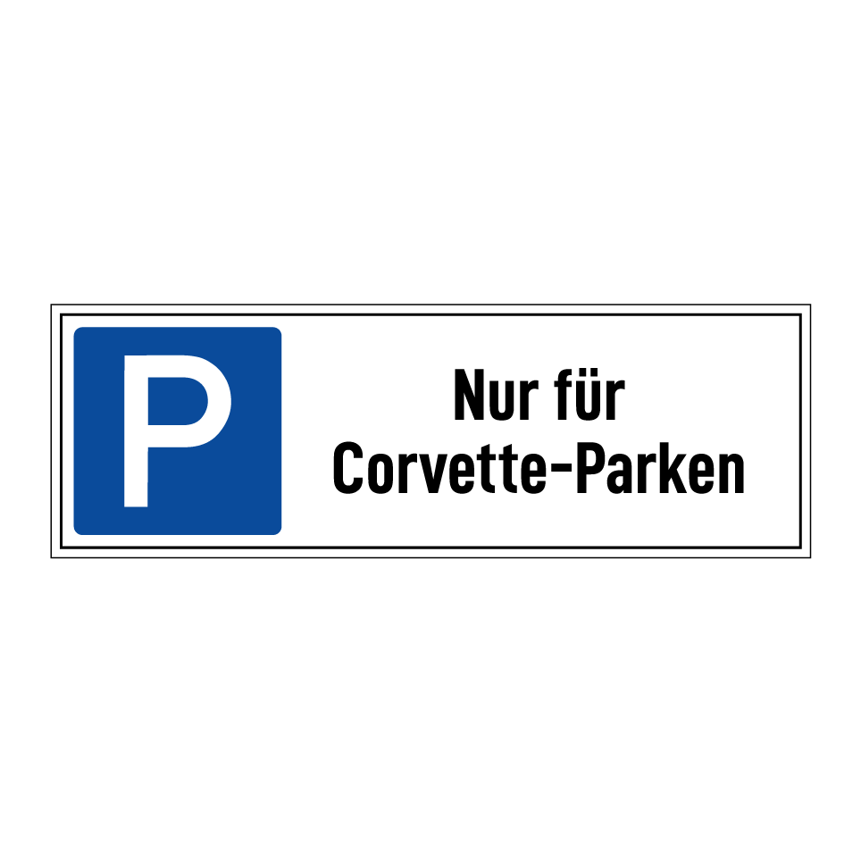 Nur für Corvette-Parken