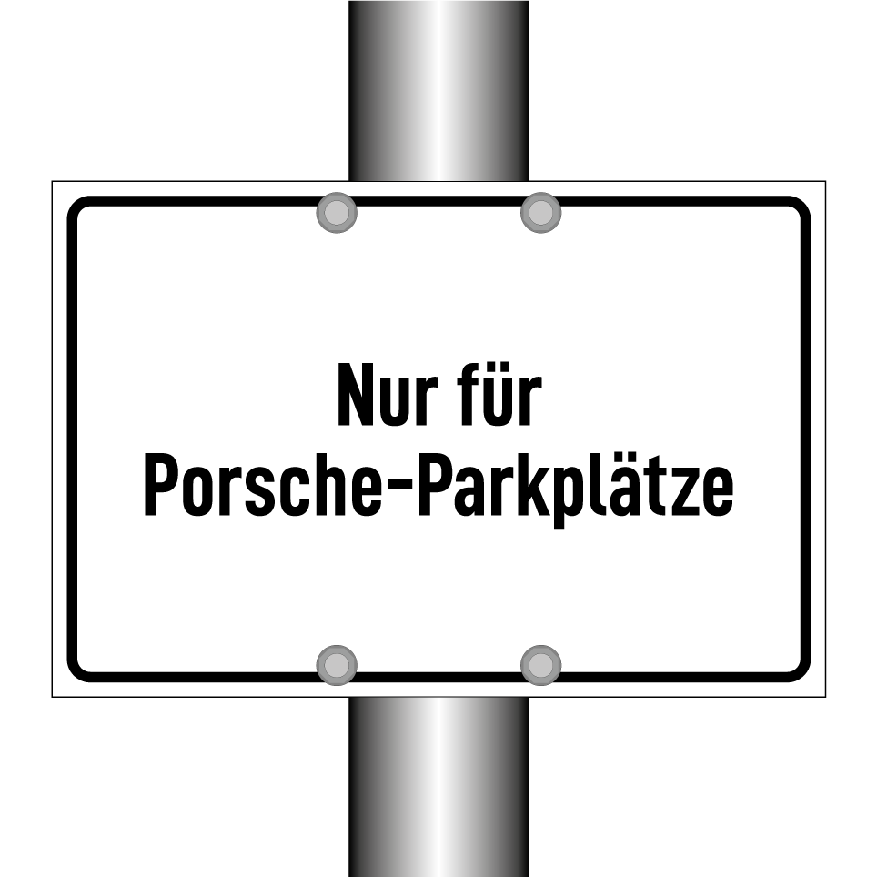 Nur für Porsche-Parkplätze
