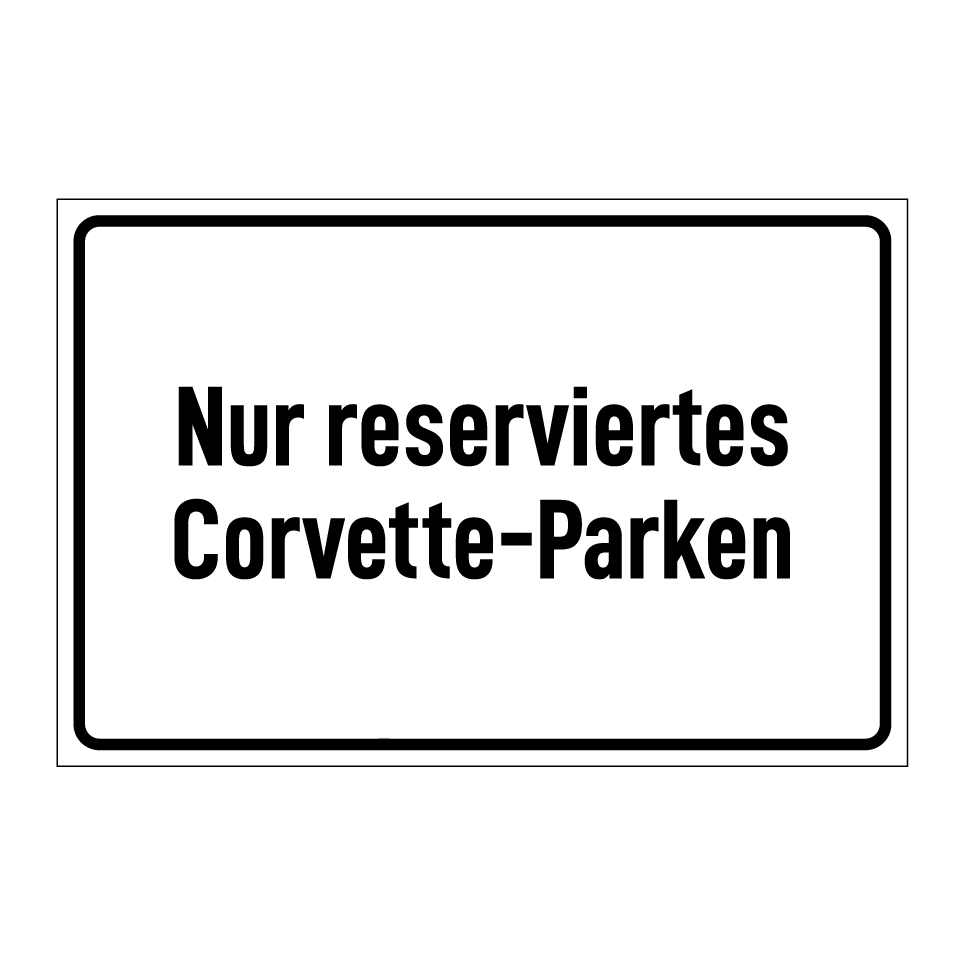 Nur reserviertes Corvette-Parken
