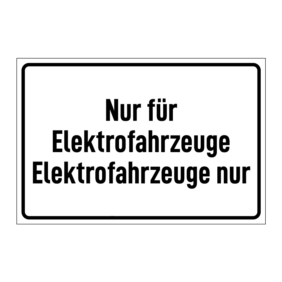 Nur für Elektrofahrzeuge Elektrofahrzeuge nur