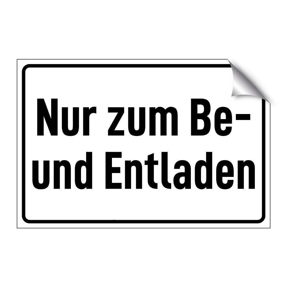 Nur zum Be- und Entladen