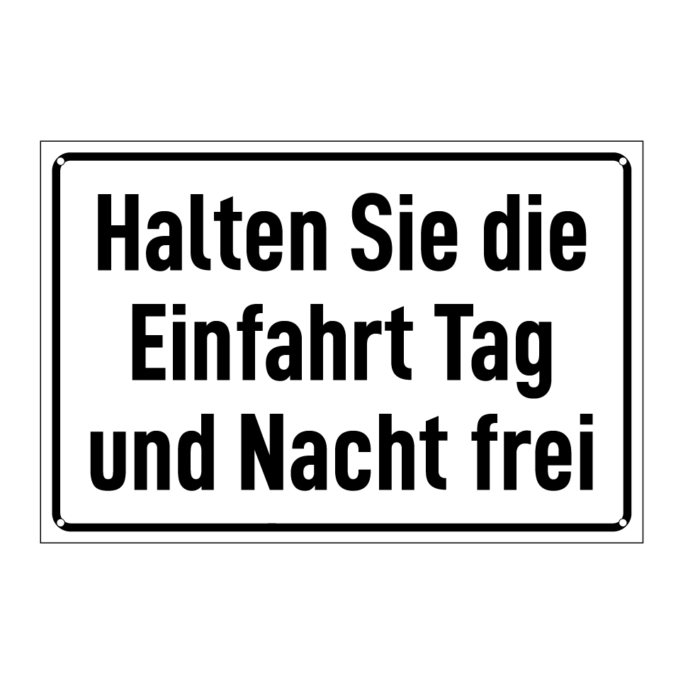 Halten Sie die Einfahrt Tag und Nacht frei