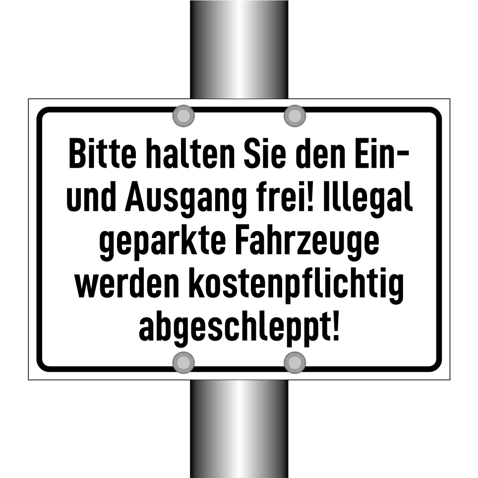 Bitte halten Sie den Ein- und Ausgang frei! Illegal geparkte Fahrzeuge werden kostenpflichtig abgeschleppt!