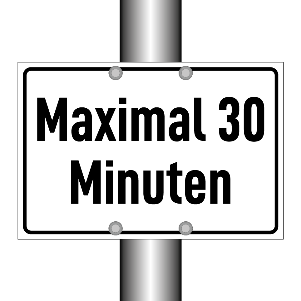 Maximal 30 Minuten