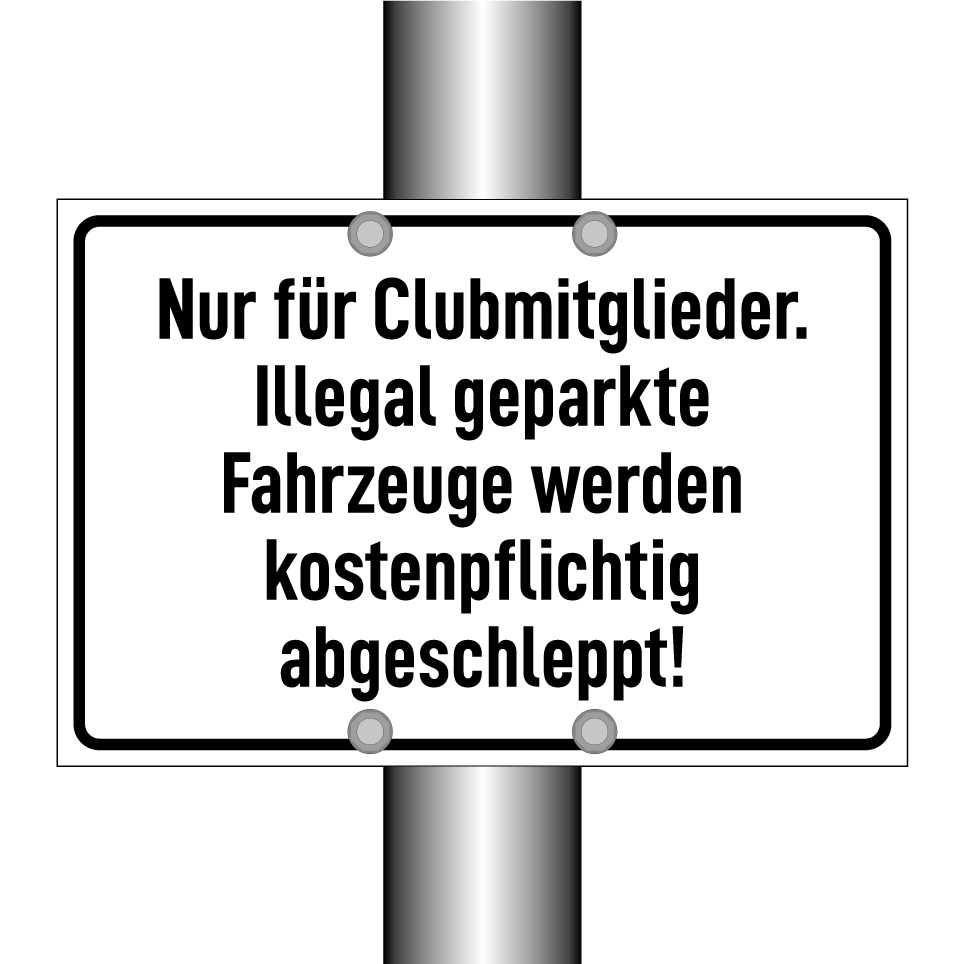 Nur für Clubmitglieder. Illegal geparkte Fahrzeuge werden kostenpflichtig abgeschleppt!