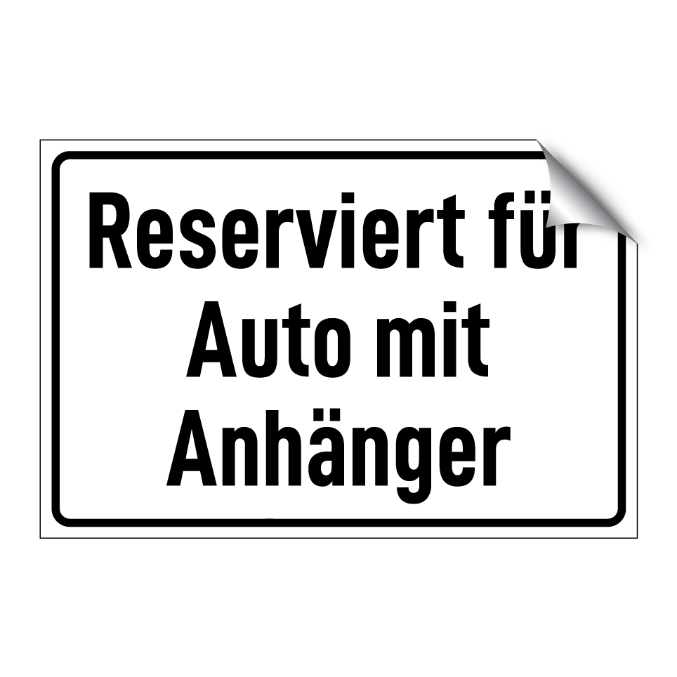 Reserviert für Auto mit Anhänger