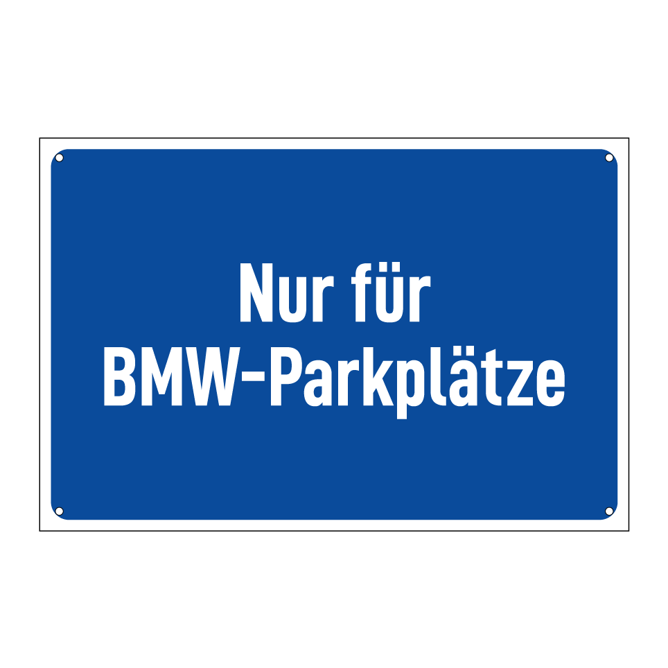 Nur für BMW-Parkplätze