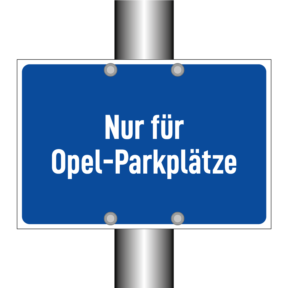 Nur für Opel-Parkplätze